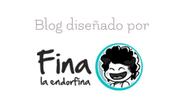 Blog diseñado por Fina La Endorfina